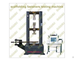 Scaffolding Fasteners Testing Machine