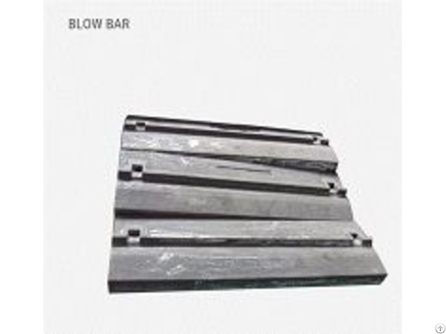 Blow Bar For Impact Crusher