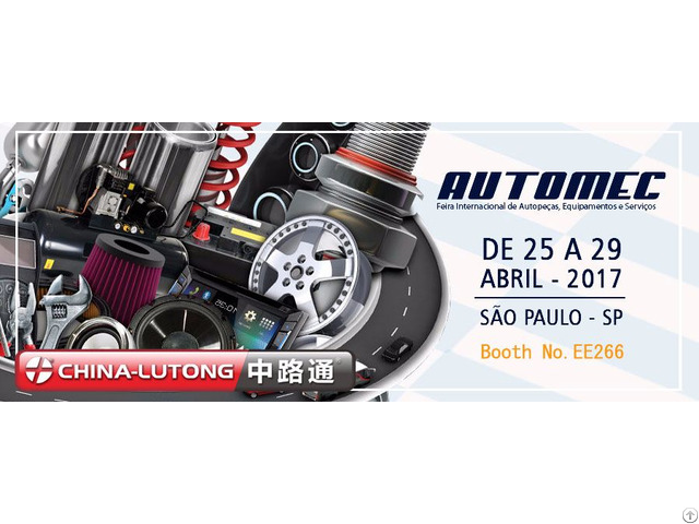 China Lutong Will Attend Automec Sao Paulo 2017