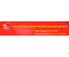 Asia Pacific Water Heating Exhibition 2018