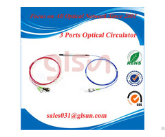 Glsun 3 Port Polarization Insensitive Optical Circulator