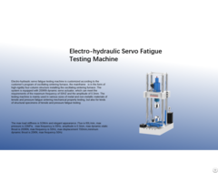 Electro Hydraulic Servo Fatigue Testing Machine