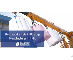 Best Food Grade Fibc Bags Manufacturer In India