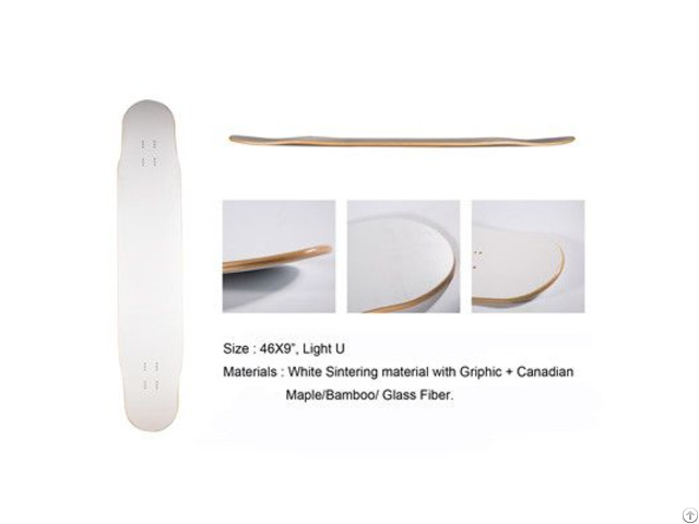 High Quality Canidian Maple And Bamboo Glassfiber White Sintering Material Longboard Deck