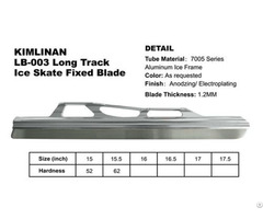 Top Quality New Arrived Kimlinan Lb 003 Long Track Ice Skate Fixed Blade