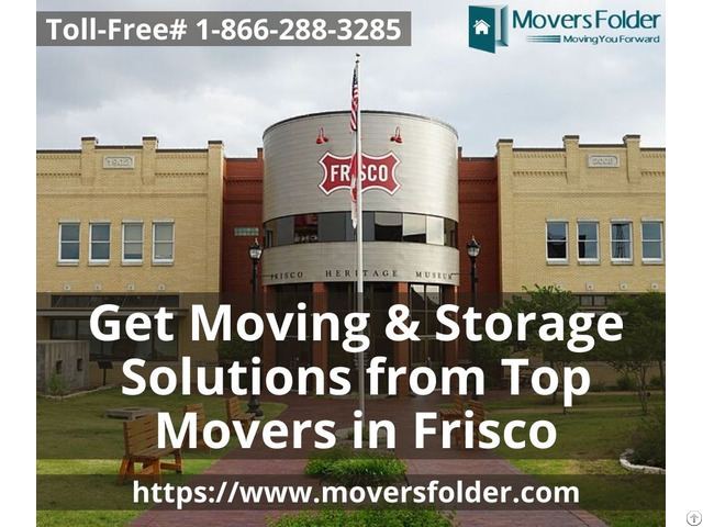 Get Moving And Storage Solutions From Top Movers In Frisco