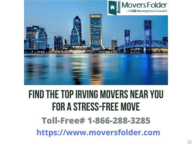 Find The Top Irving Movers Near You For A Stress Free Move