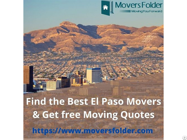 Find The Best El Paso Movers And Get Free Moving Quotes