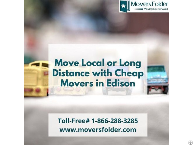 Move Local Or Long Distance With Cheap Movers In Edison