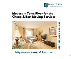 Movers In Toms River For The Cheap And Best Moving Services