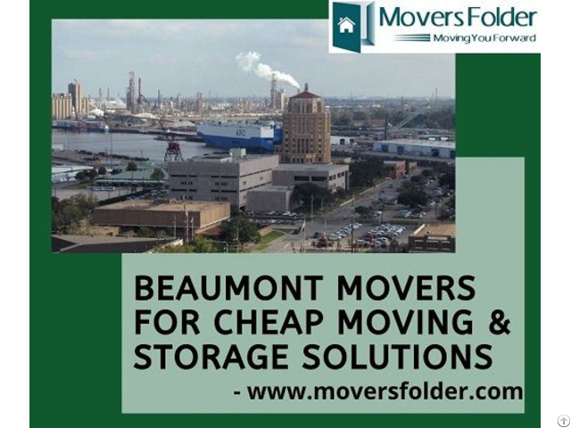 Beaumont Movers For Cheap Moving And Storage Solutions