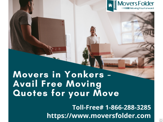 Movers In Yonkers Avail Free Moving Quotes For Your Move