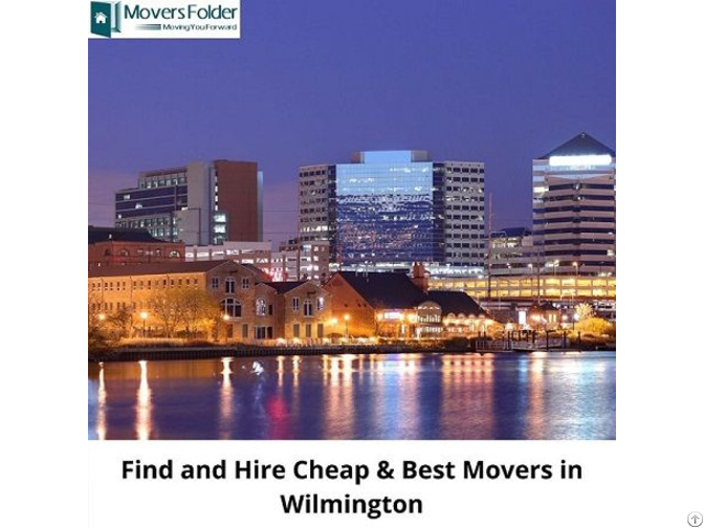 Find And Hire Best Movers In Wilmington