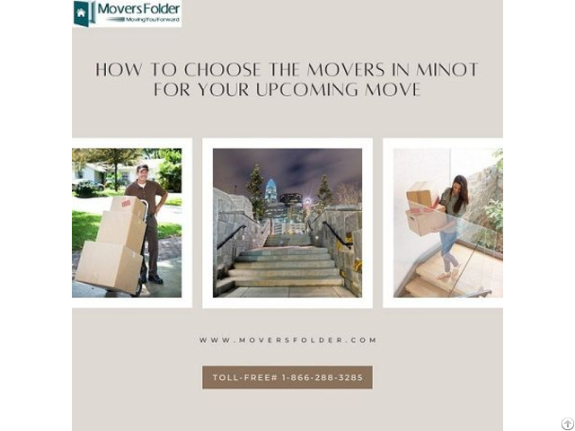 How To Choose The Movers In Minot For Your Upcoming Move