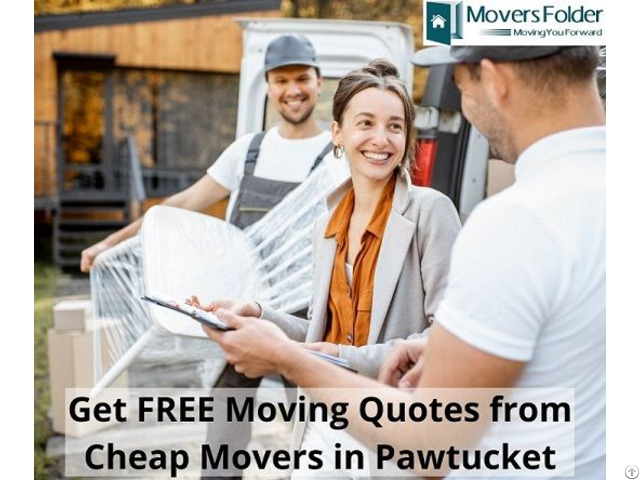 Get Free Moving Quotes From Cheap Movers In Pawtucket