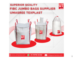 Superior Quality Fibc Jumbo Bags Supplier Umasree Texplast