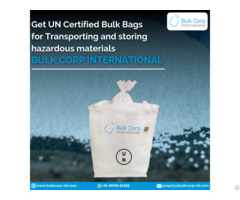 Get Un Certified Bulk Bags For Transporting And Storing Hazardous Materials