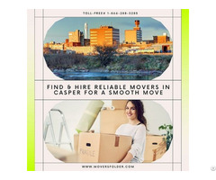 Find And Hire Reliable Movers In Casper For A Smooth Move