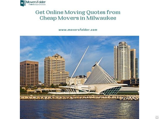 Get Online Moving Quotes From Cheap Movers In Milwaukee