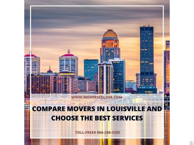 Compare Movers In Louisville And Choose The Best Services