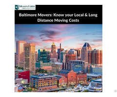 Baltimore Movers Know Your Local And Long Distance Moving Costs
