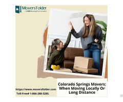 Colorado Springs Movers When Moving Locally Or Long Distance