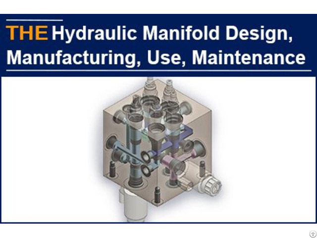 Hydraulic Manifold Design Manufacturing Use And Maintenance