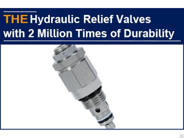 Hydraulic Relief Valves 2 Million Times Durability