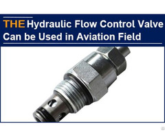 Hydraulic Flow Control Valve Can Be Used In Aviation Field