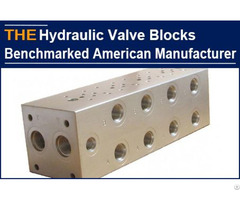 Hydraulic Valve Blocks Benchmarked American Manufacturer