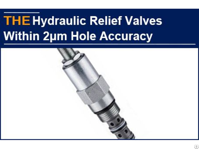 Hydraulic Relief Valves Within 2μm Hole Accuracy