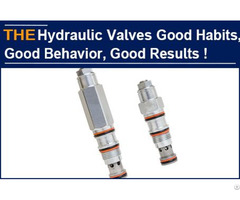 Hydraulic Valves Good Habits Behavior Results