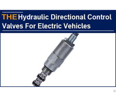 Hydraulic Directional Control Valves For Electric Vehicles