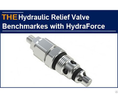 Hydraulic Relief Valves Benchmarkes With Hydraforce