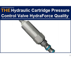 Hydraulic Cartridge Pressure Control Valve Hydraforce Quality