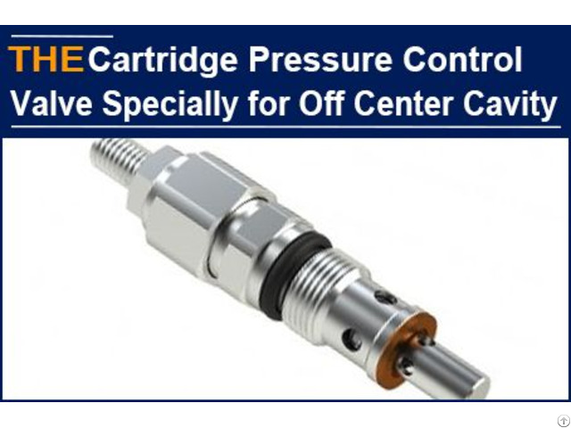 Hydraulic Cartridge Pressure Control Valve Specially For Off Center Cavity