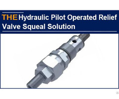 Hydraulic Cartridge Relief Valve Squeal Solution