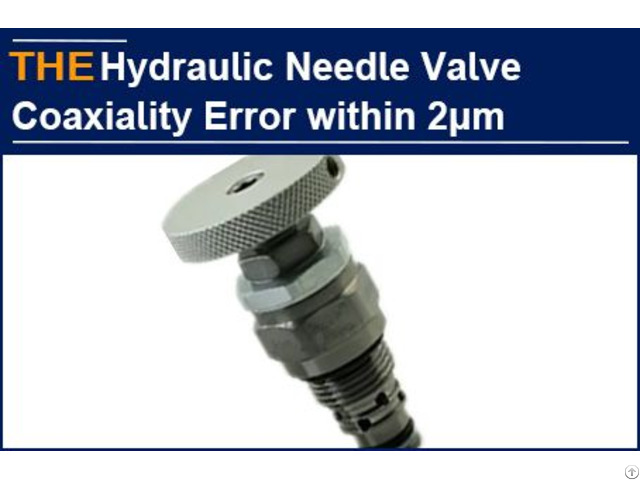 Hydraulic Needle Valve Coaxiality Error Within 2μm