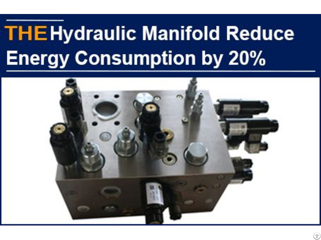 Hydraulic Manifold Reduce Energy Consumption By 20%