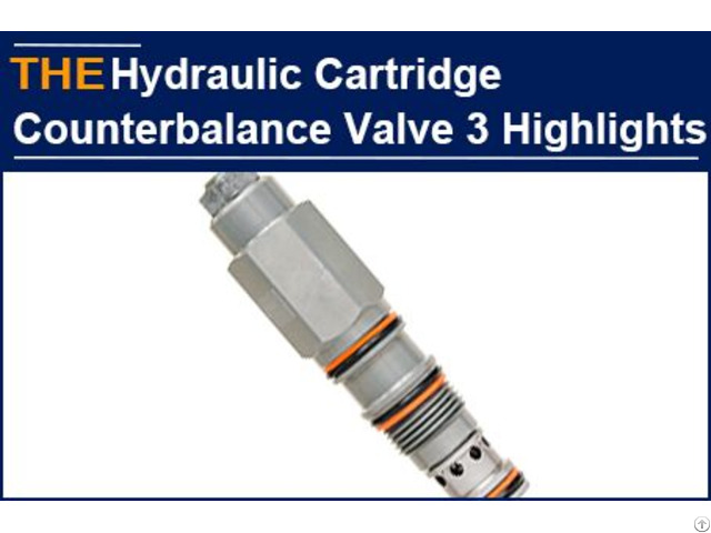 Hydraulic Cartridge Counterbalance Valve 3 Highlights