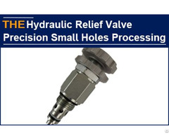 Cartridge Relief Valve Small Holes Processing