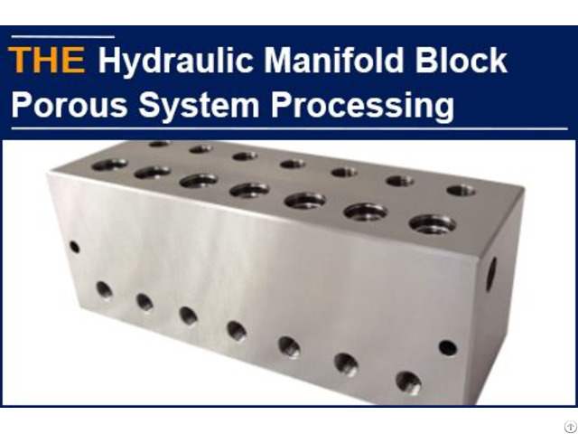 Hydraulic Manifold Block Porous System Processing