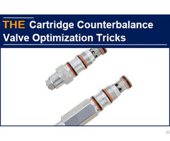 Hydraulic Cartridge Counterbalance Valve Optimization Tricks