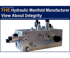 Hydraulic Manifold Manufacturer View About Integrity