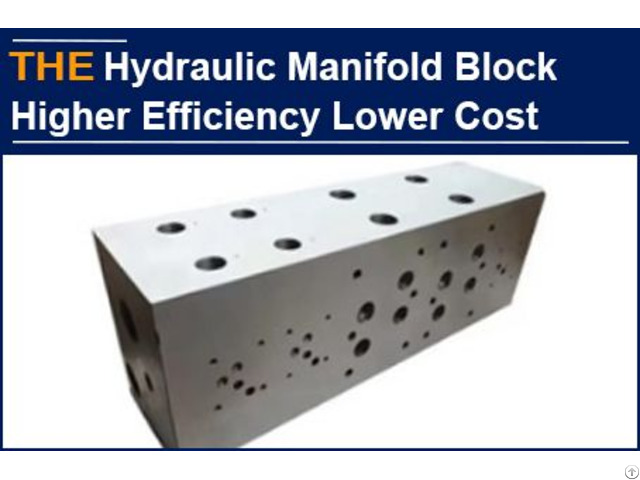 Hydraulic Manifold Block Higher Efficiency Lower Cost