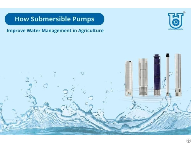 Improve Water Management With Submersible Pumps Done