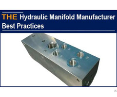 Hydraulic Manifold Manufacturer Best Practices