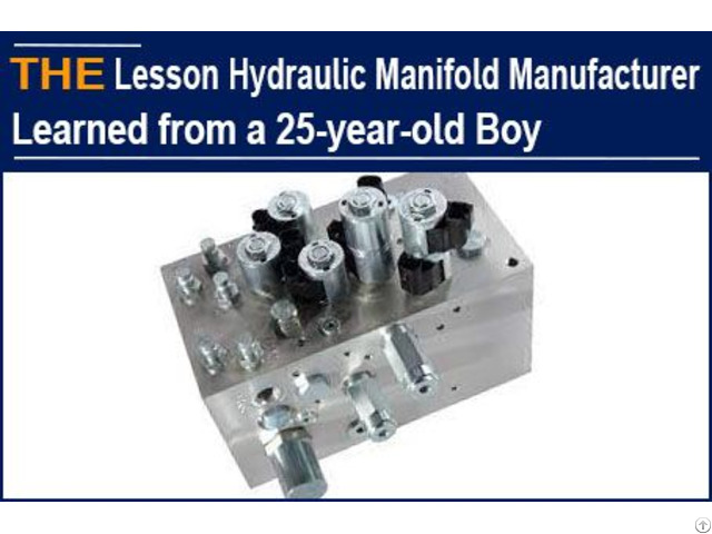 The Lesson Hydraulic Manifold Manufacturer Learned From A 25 Year Old Boy