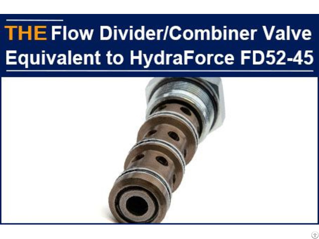 Hydraulic Flow Divider Combiner Valve Equivalent To Hydraforce Fd52 45