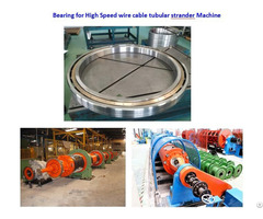 Tubular Stranding Machine Use Bearing 527247